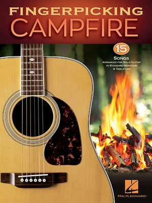 Fingerpicking Campfire: 15 Songs Arranged for Solo Guitar in Standard Notation & Tablature -- Hal Leonard Corp, Paperback