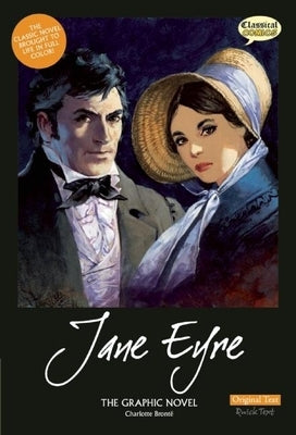 Jane Eyre the Graphic Novel: Original Text -- Charlotte Brontë, Paperback