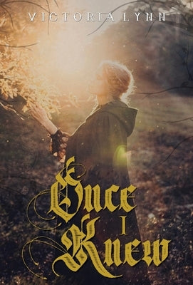 Once I Knew by Lynn, Victoria