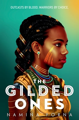 The Gilded Ones -- Namina Forna, Paperback