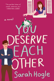 You Deserve Each Other by Hogle, Sarah