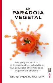 La Paradoja Vegetal by Gundry, Steven R.