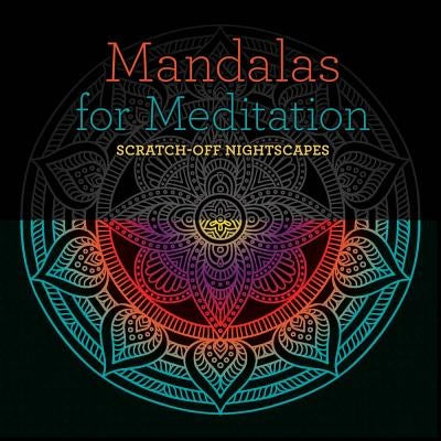 Mandalas for Meditation: Scratch-Off Nightscapes -- Union Square & Co, Paperback