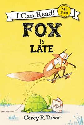 Fox Is Late -- Corey R. Tabor, Paperback