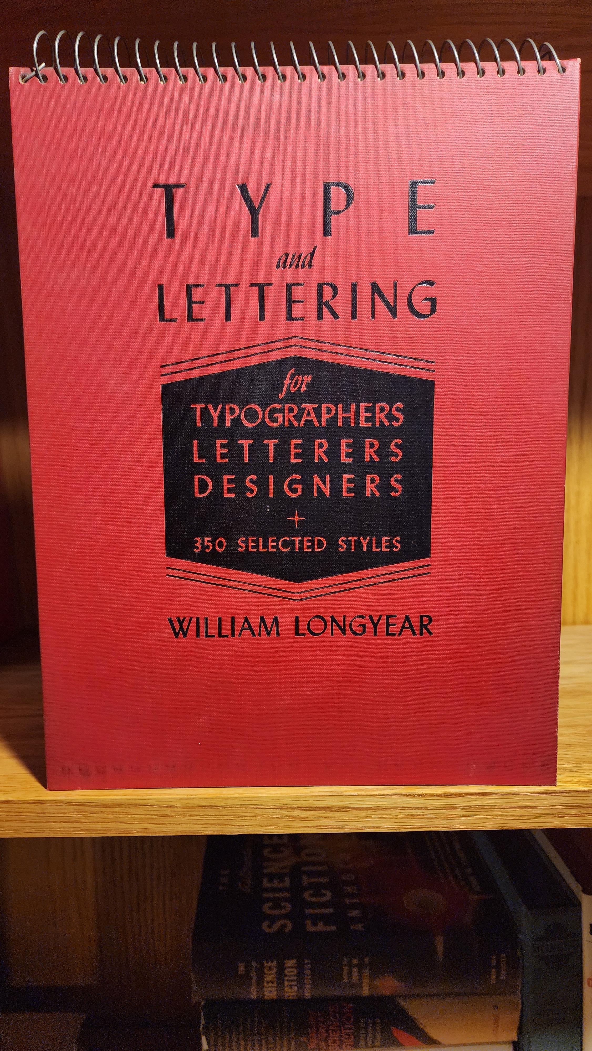 Type and Lettering for Typographers, Letterers and Designers (350 Selected Styles) Spiral-bound – January 1, 1950