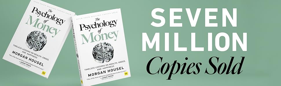 The Psychology of Money: Timeless Lessons on Wealth, Greed, and Happiness -- Morgan Housel, Paperback