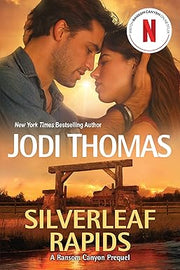 Silverleaf Rapids -- Jodi Thomas