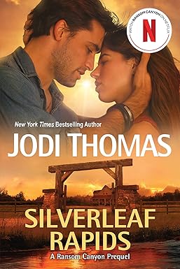 Silverleaf Rapids -- Jodi Thomas