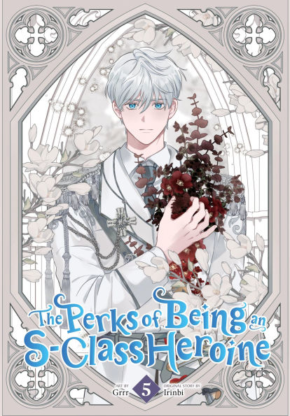 The Perks of Being an S-Class Heroine, Vol. 5 -- Grrr