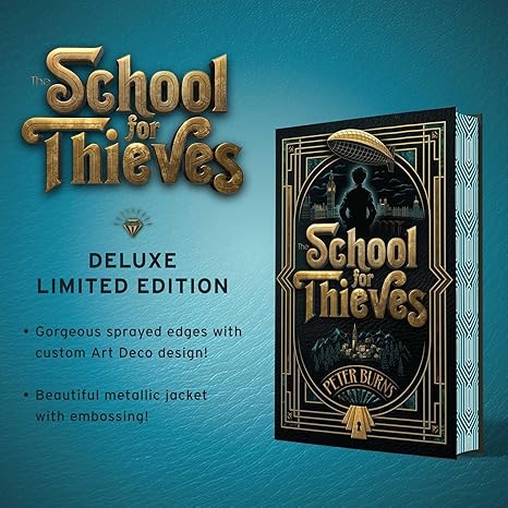 The School for Thieves -- Peter Burns, Hardcover